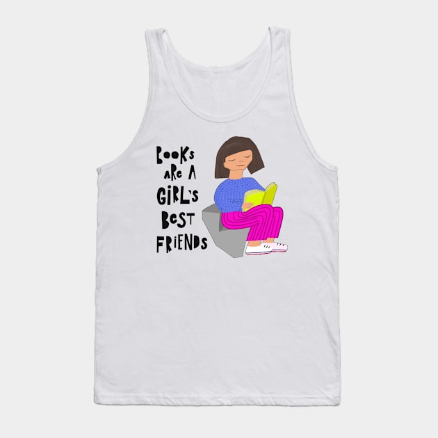 Books are Girls Best Friend's - Book Reading Lover Tank Top by LazyMice